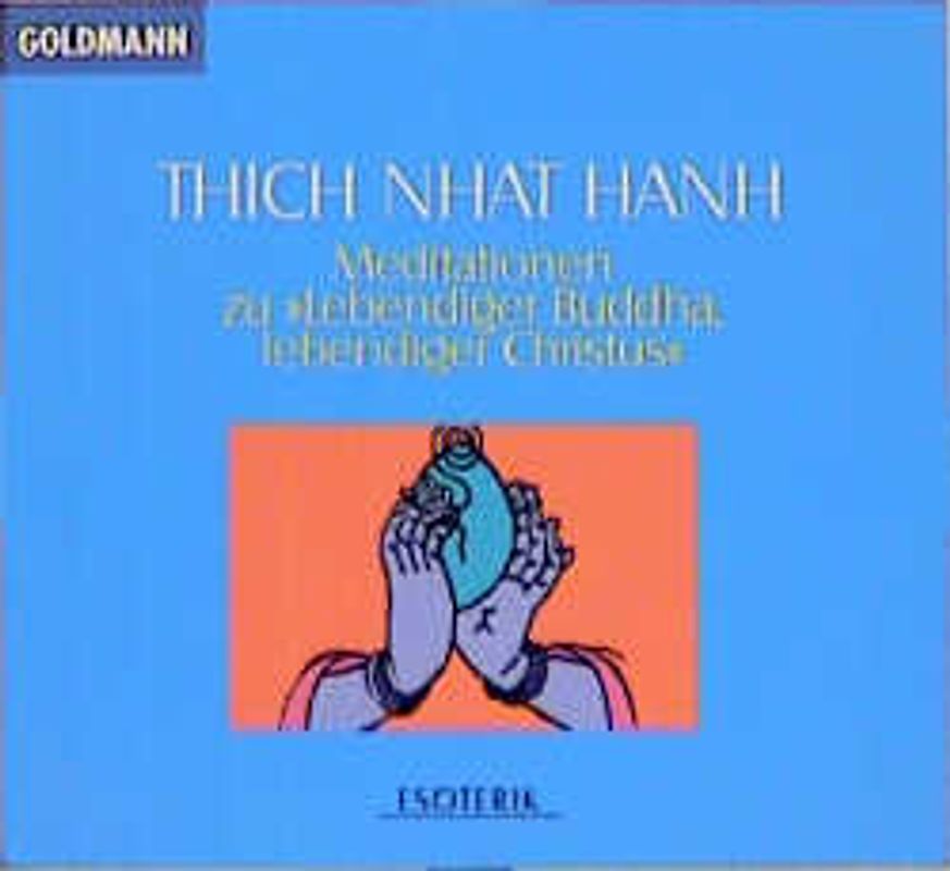 Meditationen zu "Lebendiger Buddhismus, lebendiger Christus"