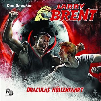 Brent,Larry - Draculas Höllenfahrt (13) (Original Dan Shocker Hörspiele)