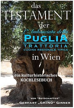 Das Testament der L'Ambasciata della Puglia in Wien