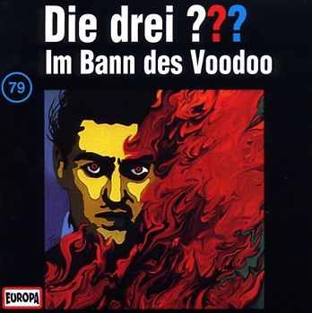 Die drei ???: Folge 79 - Im Bann des Voodoo