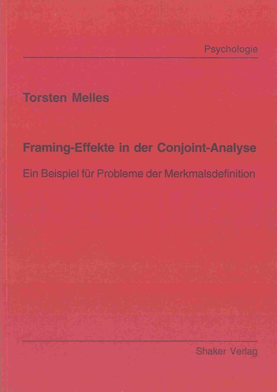 Framing-Effekte in der Conjoint-Analyse