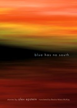 Blue Has No South - Epstein, Alex