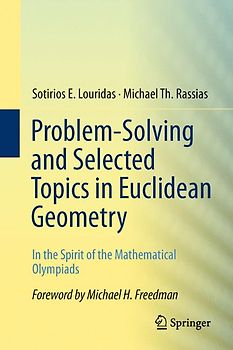 Problem-Solving and Selected Topics in Euclidean Geometry