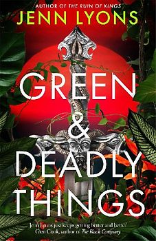 Green and Deadly Things
