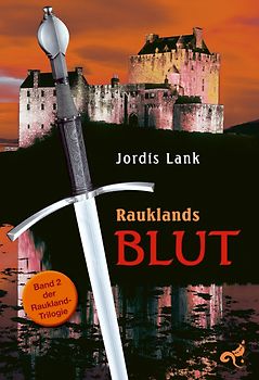 Raukland Trilogie. Rauklands Blut