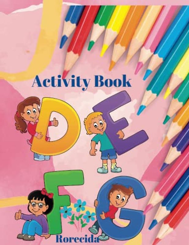 Activity Book: This book will make a great gift for any toddler and kids aged 3-6years.