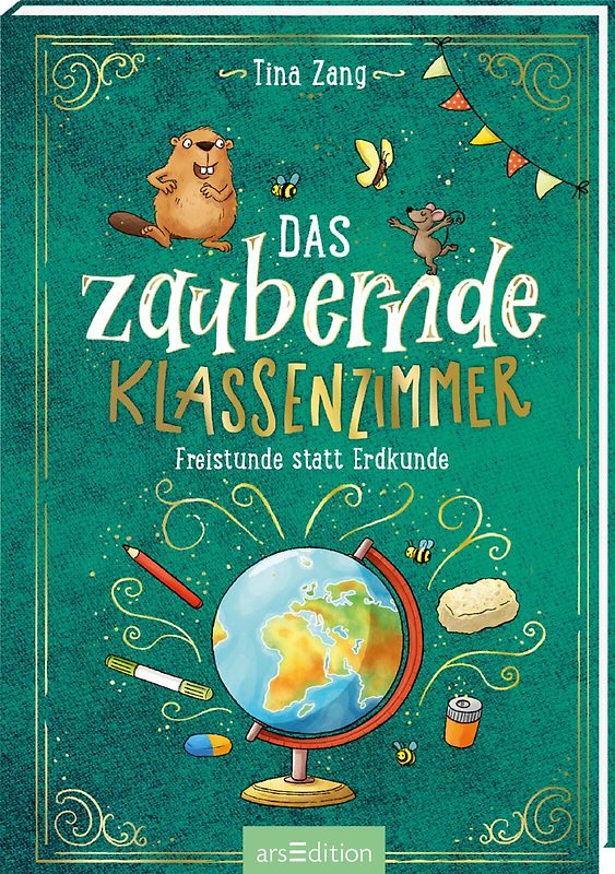 Das zaubernde Klassenzimmer – Freistunde statt Erdkunde (Das zaubernde Klassenzimmer 3)