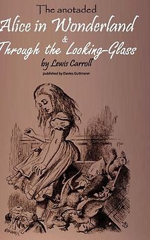 Alice in Wonderland & Through the Lookung-Glass