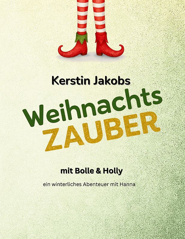 Wichtelzauber mit Bolle & Holly