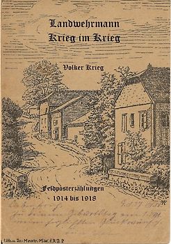 Landwehrmann Krieg im Krieg