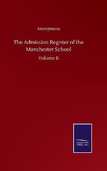 The Admission Register of the Manchester School