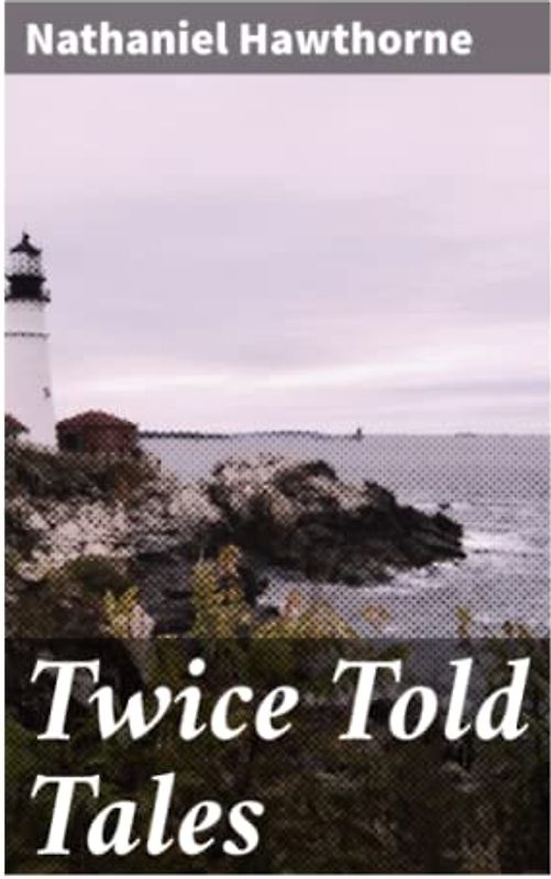 Twice Told Tales