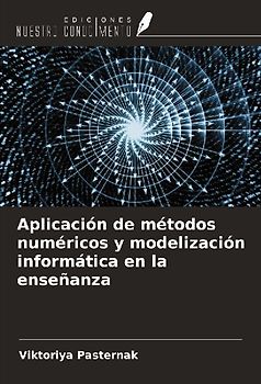 Aplicación de métodos numéricos y modelización informática en la enseñanza