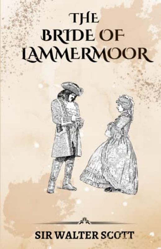 The Bride of Lammermoor: (Annotated)