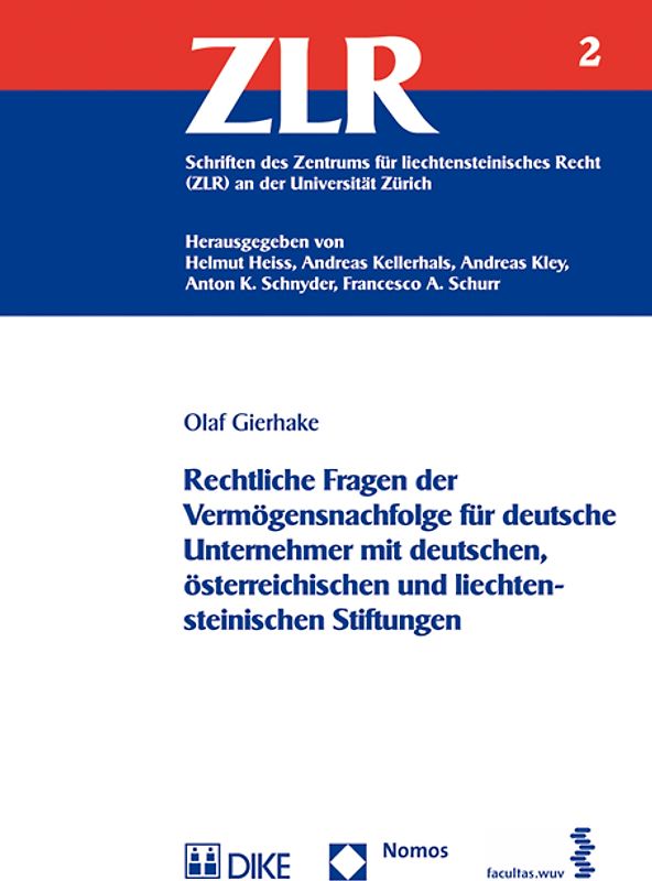 Rechtliche Fragen der Vermögensnachfolge für deutsche Unternehmer mit deutschen, österreichischen und liechtensteinischen Stiftungen