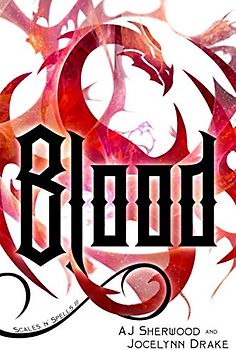 Blood (Scales 'N' Spells, Band 4)
