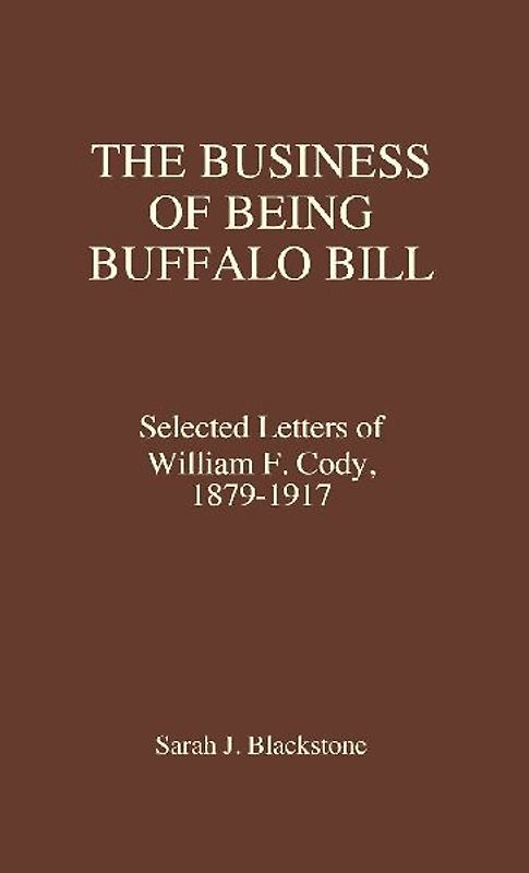 The Business of Being Buffalo Bill