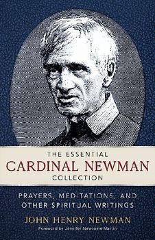 The Essential Cardinal Newman Collection