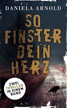 So finster dein Herz