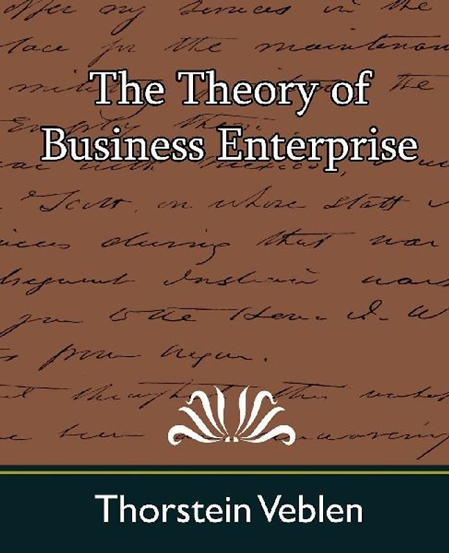 The Theory of Business Enterprise