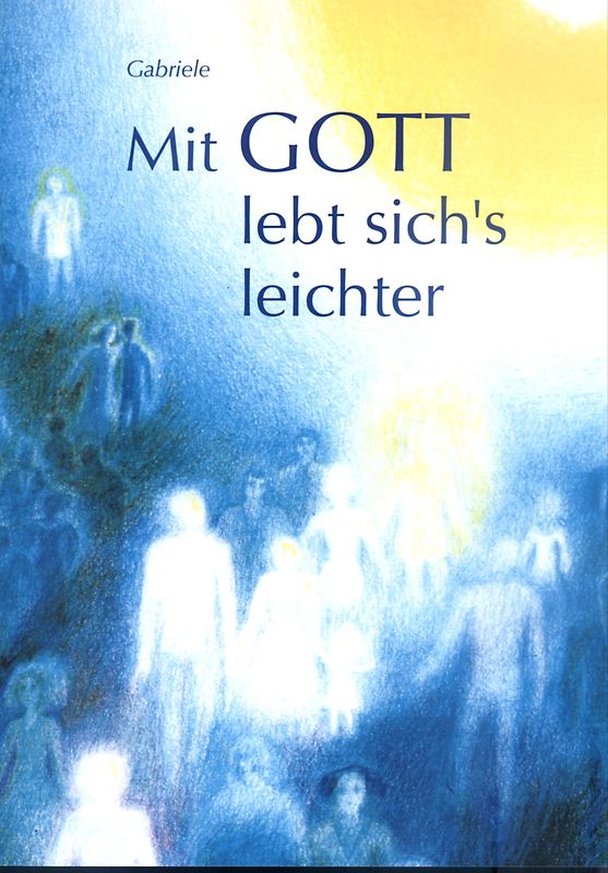 Mit Gott lebt sich's leichter