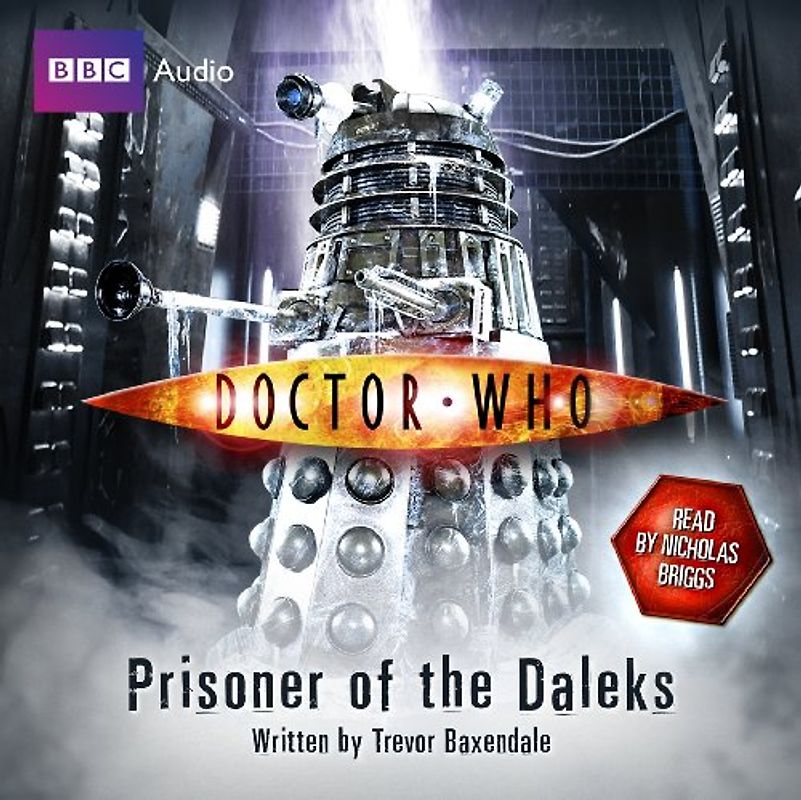 Doctor Who: Prisoner of the Daleks - Trevor Baxendale [Audio CD]