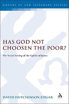 Has God Not Chosen the Poor?