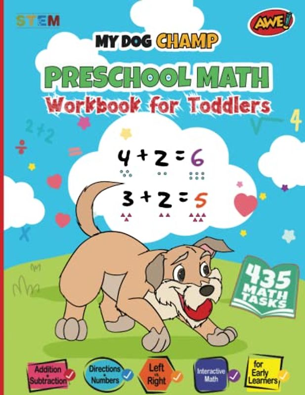 My Dog Champ Preschool Math Workbook for Toddlers: Learning Resources Activities for Kindergarten, Preschoolers, Kids 3-5 years old (My Dog Champ Activity Workbook Series)