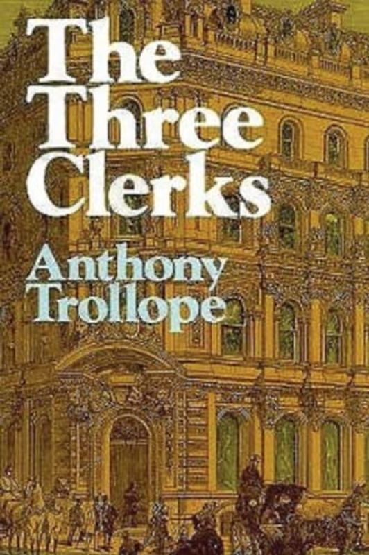 The Three Clerks (Annotated)