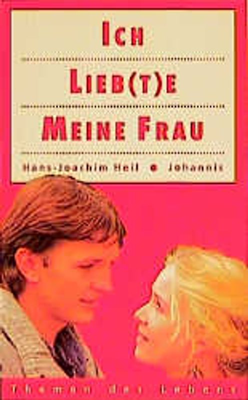 Ich lieb(t)e meine Frau