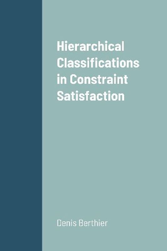 Hierarchical Classifications in Constraint Satisfaction