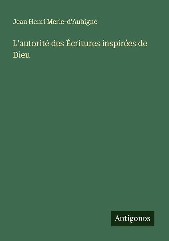L'autorité des Écritures inspirées de Dieu