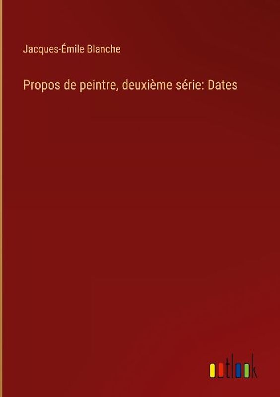 Propos de peintre, deuxième série: Dates