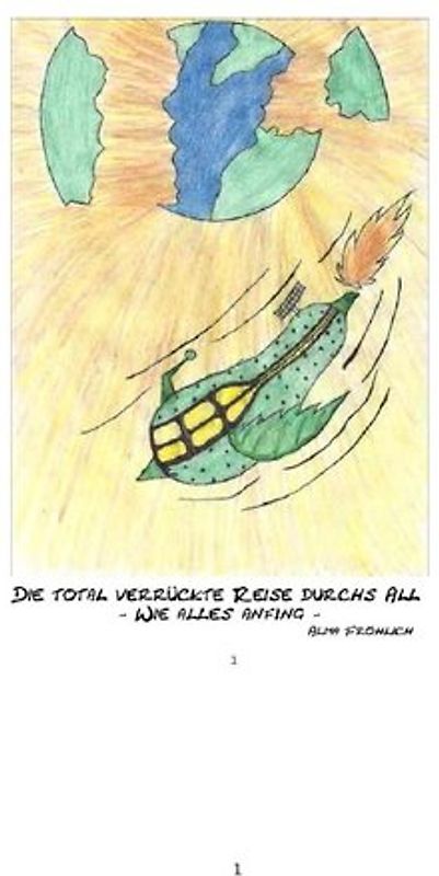 Die total verrückte Reise durchs All