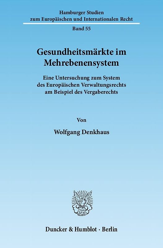 Gesundheitsmärkte im Mehrebenensystem.