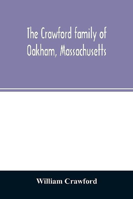 The Crawford family of Oakham, Massachusetts