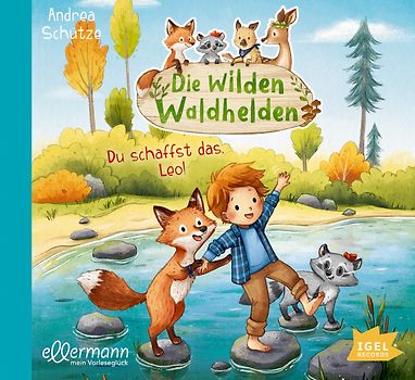 Die wilden Waldhelden. Du schaffst das, Leo!