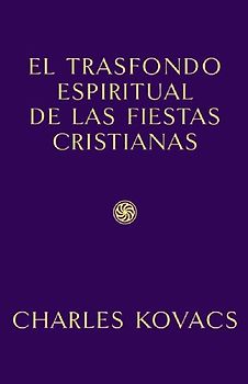 Trasfondo espiritual de las fiestas cristianas