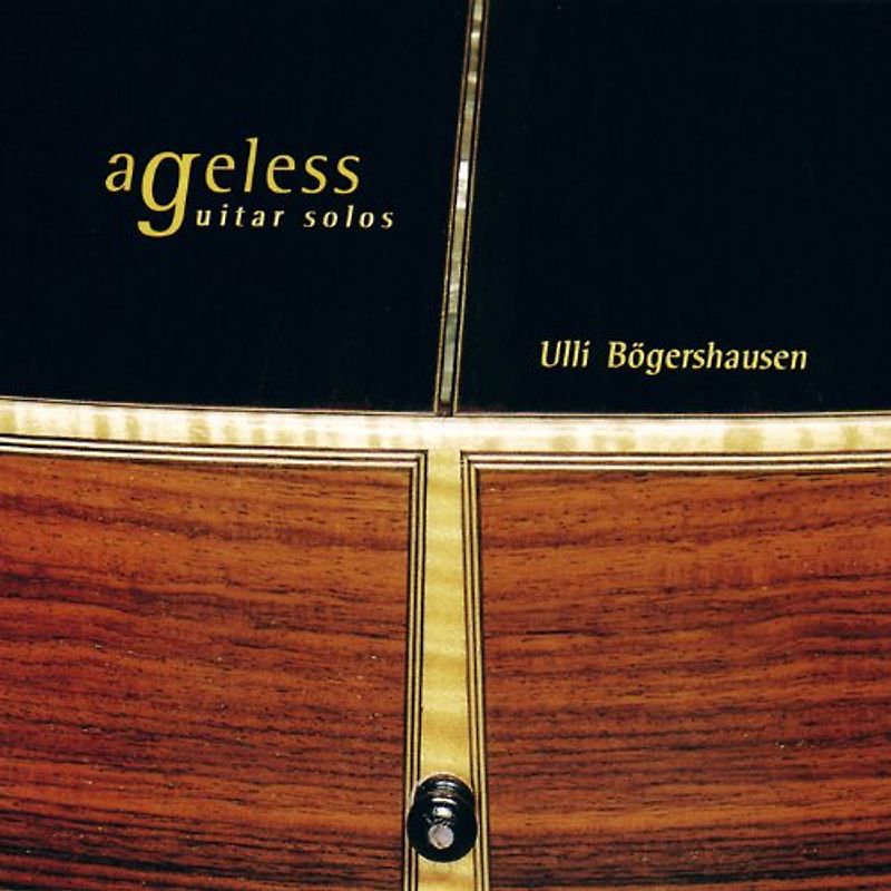 Ulli Bögershausen - Ageless Guitar Solos
