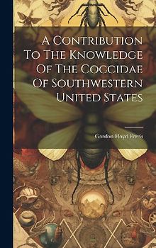 A Contribution To The Knowledge Of The Coccidae Of Southwestern United States