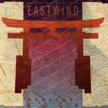 Masayuki Koga - Eastwind - Masayuki Koga
