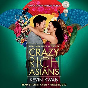 Crazy Rich Asians (Movie Tie-In Edition) (Crazy Rich Asians Trilogy, Band 1)
