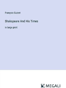Shakspeare And His Times