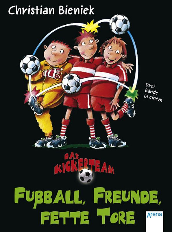 Fußball, Freunde, fette Tore