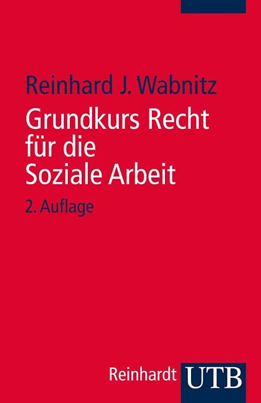 Grundkurs Recht für die Soziale Arbeit