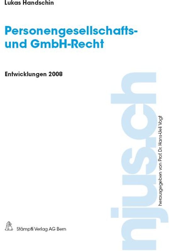 Personengesellschafts- und GmbH-Recht, Entwicklungen 2008
