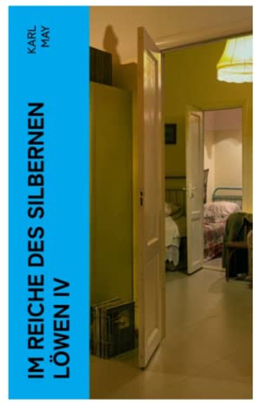 Im Reiche des silbernen Löwen IV