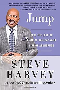 Jump: Take the Leap of Faith to Achieve Your Life of Abundance