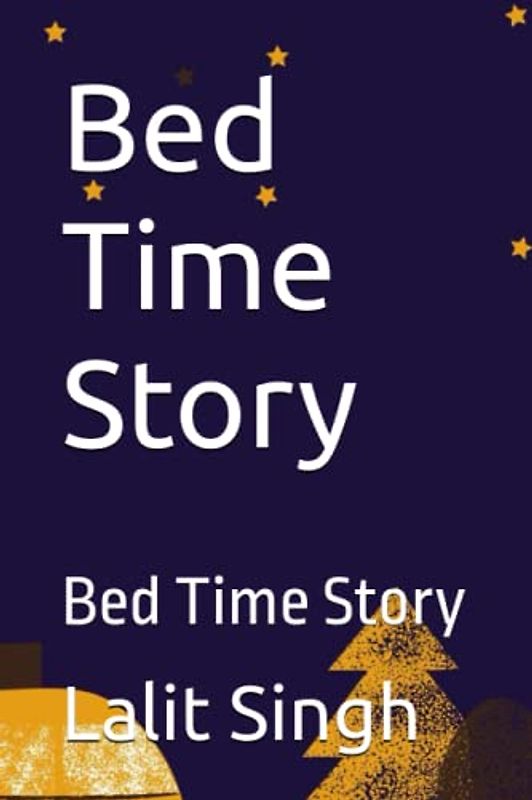 Bed Time Story: Bed Time Story