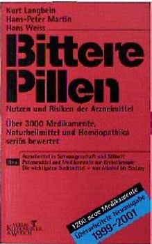 Bittere Pillen 1999-2001. Nutzen und Risiken der Arzneimittel